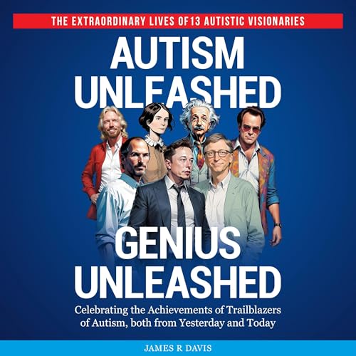 Autism Unleashed, Genius Unleashed by James R. Davis episode artwork