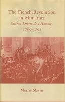 French Revolution in Miniature: Section Droits-De-L'Homme, 1789-1795 0691054150 Book Cover