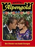  Alpengold 402: Der Förster von Sankt Georgen