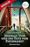 Jeremias Voss und die Tote vom Fischmarkt - Der erste Fall