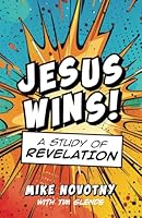 Jesus Wins!: A Study of Revelation 1965694187 Book Cover