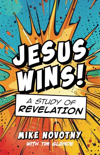 Jesus Wins!: A Study of Revelation 1965694187 Book Cover