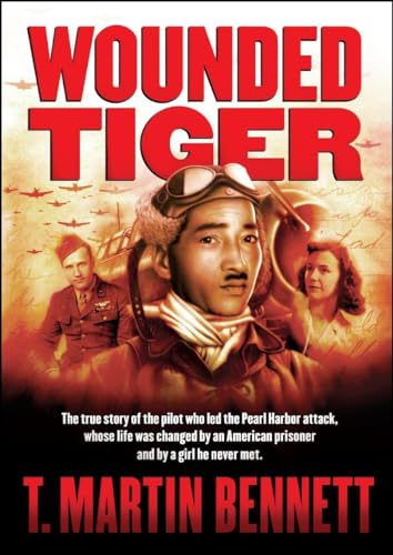 Image of Wounded Tiger: The True Story of Pearl Harbor's Lead Pilot, an American War Prisoner Who Sought Revenge, and the Girl Who Changed Everything.