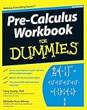 Pre-Calculus Workbook For Dummies