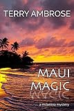 Maui Magic: A McKenna Mystery (Trouble in Paradise Book 8)