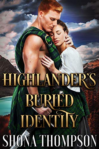 Highlander’s Buried Identity: Scottish Medieval Highlander Romance (Highlanders of Clan Craig Book 1) by [Shona Thompson]