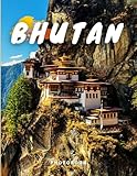 Bhutan Photobook: Coffee table book, country in South Asia, A collection of stunning images that take you to popular cities, iconic places, and breathtaking landscapes..