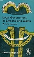 Local government in England and Wales (Pelican books, A162) 0140201629 Book Cover
