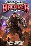  Apocalypse BREAKER 3: Book 3 of a LitRPG Apocalypse (English Edition)