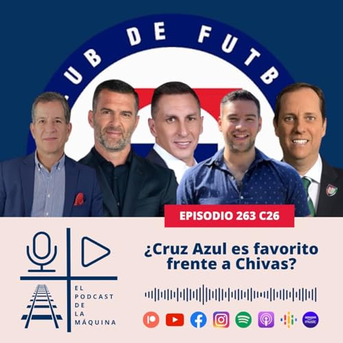 E263 C26: &iquest;Cruz Azul es favorito frente a Chivas?