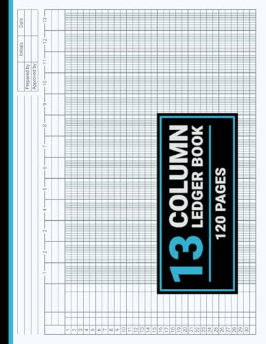 13 Column Ledger Book: Accounting Ledger Book 13 Column, For Bookkeeping, Small Business and Personal Use, 8.5