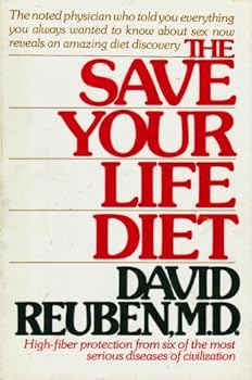 The Save Your Life Diet by David R Reuben (1975-08-01)