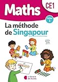 M&Atilde;&copy;thode de Singapour CE1 (2020) - Fichier de l'&Atilde;&copy;l&Atilde;&uml;ve 1 (Collection Singapour) (French Edition)