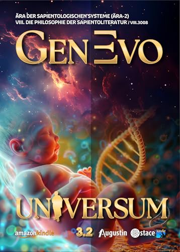 GenEvo Universum - 3.2 (Die Philosophie der Sapientoliteratur 3)