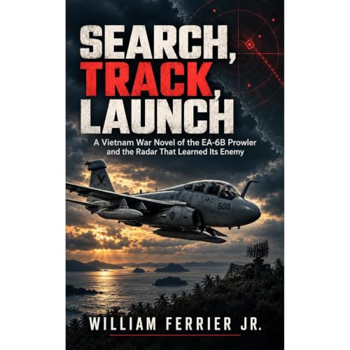 SEARCH, TRACK, LAUNCH Audiobook By William Ferrier Jr. cover art