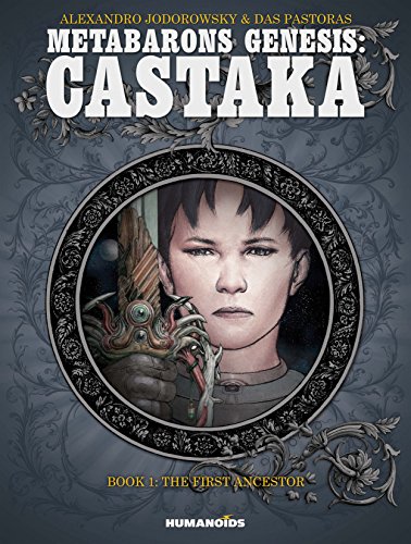 Metabarons Genesis: Castaka Vol. 1: The First Ancestor