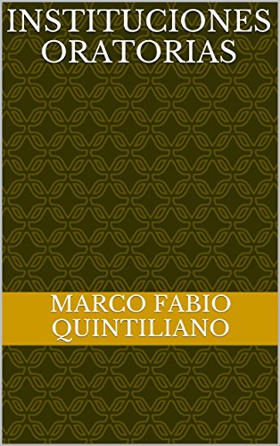  Instituciones oratorias (Spanish Edition) Francais PDF