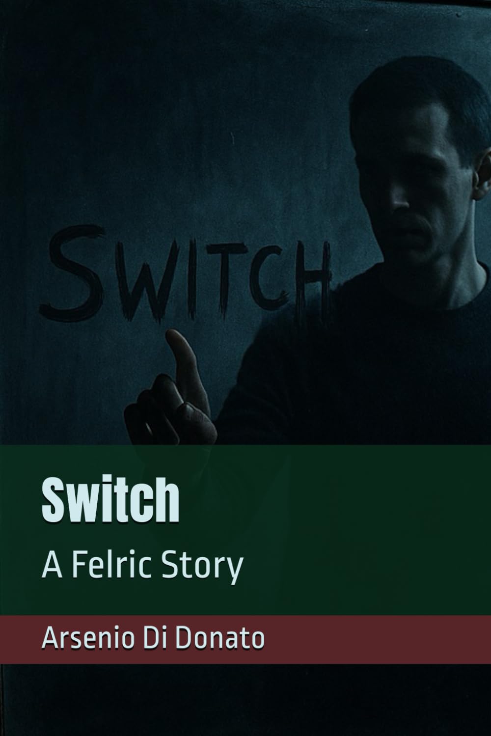 Switch: A Felric Story (Felric Stories)