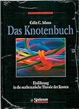  Das Knotenbuch: Einführung in die mathematische Theorie der Knoten