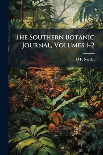 The Southern Botanic Journal, Volumes 1-2