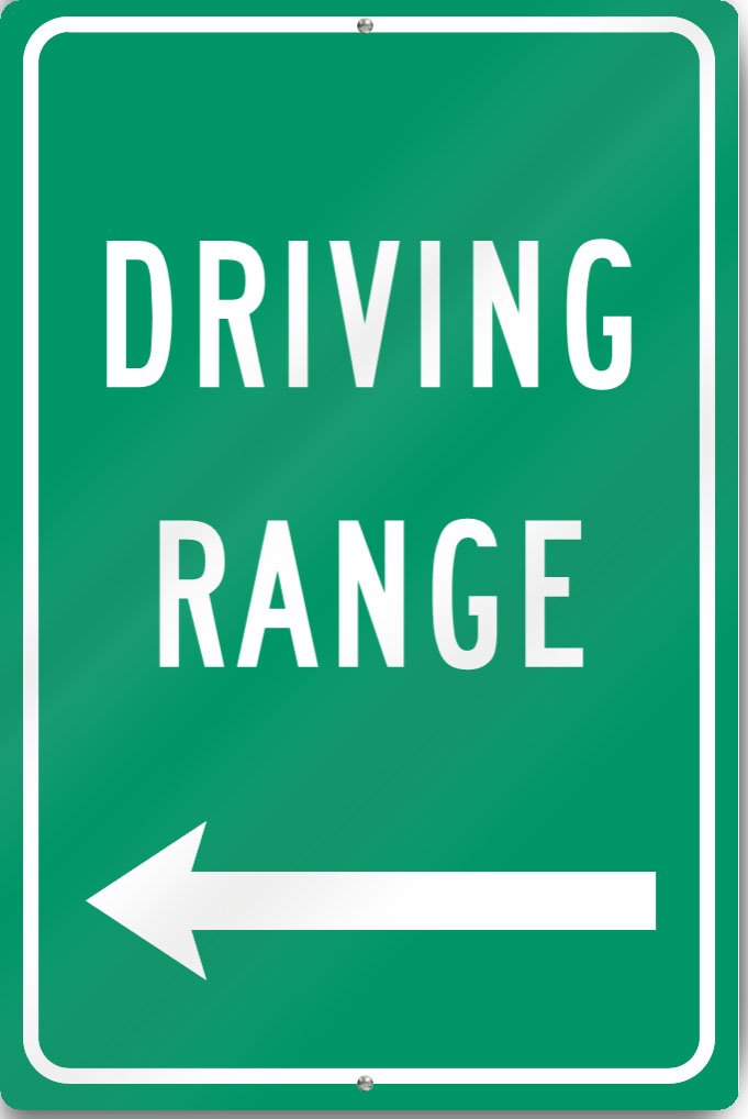 Driving Range (Left Arrow) Sign 12" wide x 18" tall Heavy Gauge