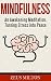 Mindfulness: An Awakening Meditation, Turning Stress into Peace - (FREE BONUS & FREE GIFT) (awakening, meditation, law of attraction, self confidence, hypnosis, mindset Book 1)