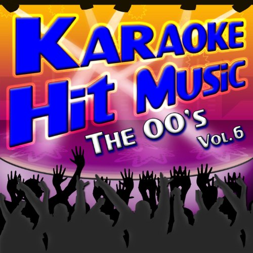 Amazon Music Karaoke DJのKaraoke Hit Music The 00's Vol. 6