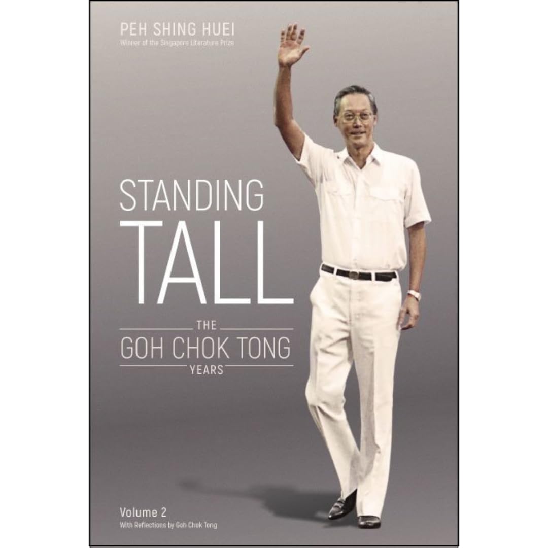 STANDING TALL (V2): The Goh Chok Tong Years, Volume 2