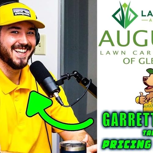 Pricing Matrix w/Garrett of Augusta Lawn Care of Glendale
