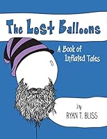 The Lost Balloons 0692484434 Book Cover