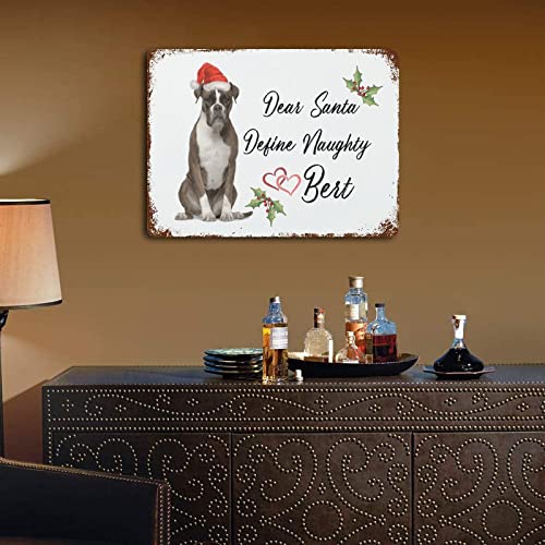 Dog Lovers Gift Aluminum Sign Outdoor Signs And Decor Dear Santa Define Naughty Plaque Tin Sign Art Decor Home Bar Poster 12"X16" Christmas Party Wall Decor Art Iron Vintage Sign #TOP4