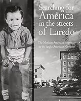 "Searching for America in the streets of Laredo" 6079685302 Book Cover