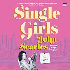 Single Girls Audiolibro Por John Searles arte de portada