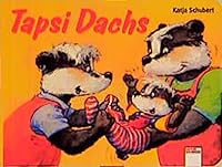 Tapsi Dachs. ( Ab 3 J.). 3401078593 Book Cover