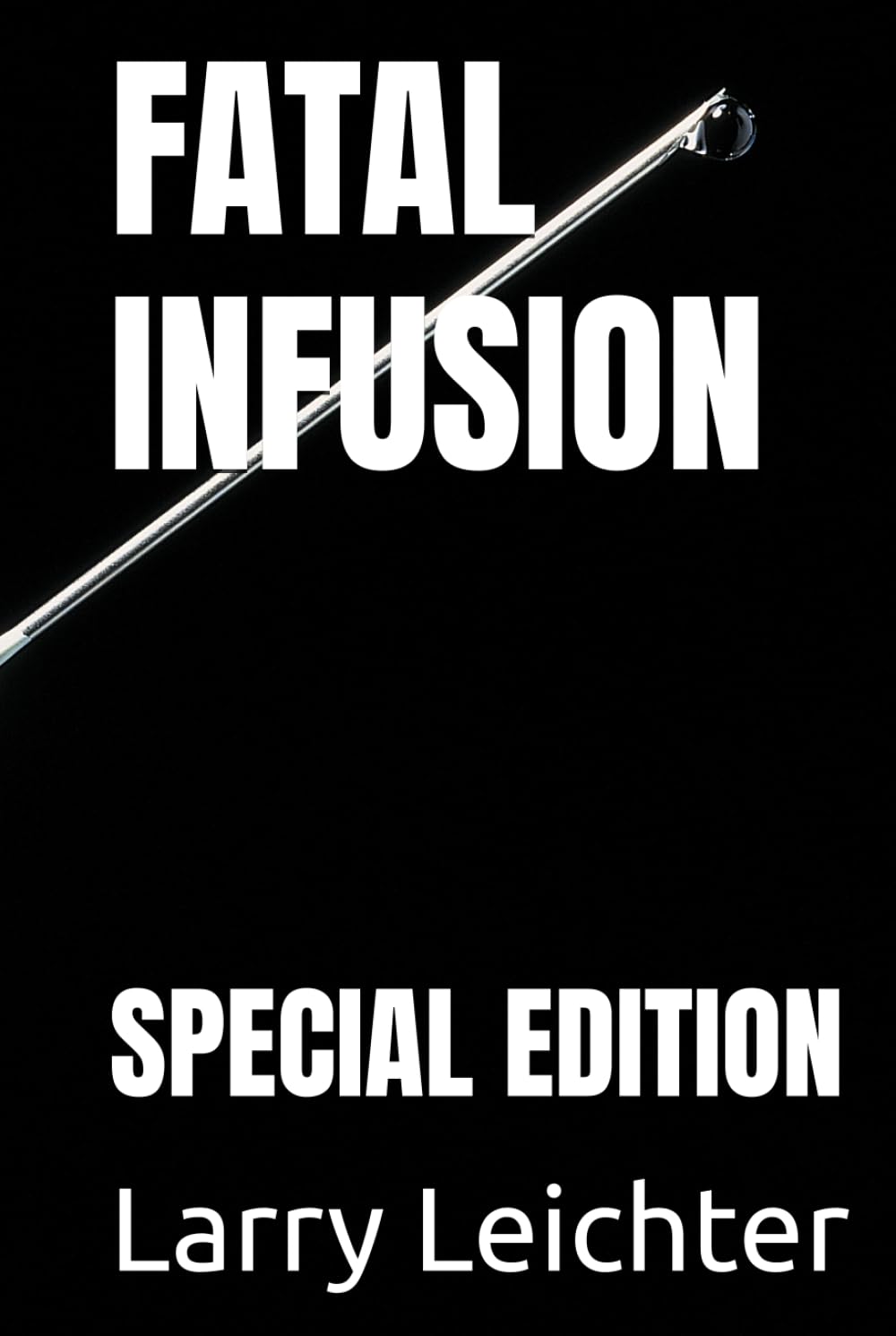 FATAL INFUSION: SPECIAL EDITION