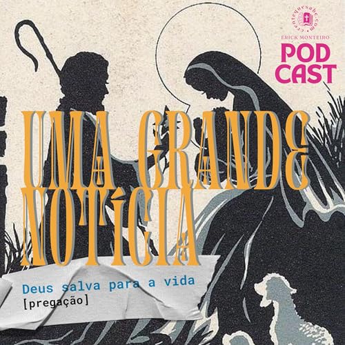 UMA GRANDE NOT&Iacute;CIA: Deus salva para a vida (IBM - 22.12.2024)