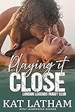  Playing It Close (London Legends Book 2) (English Edition)