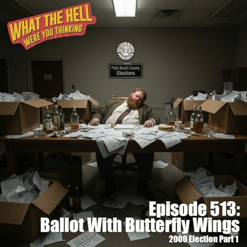 Episode 513: Ballot With Butterfly Wings Podcast Por  arte de portada
