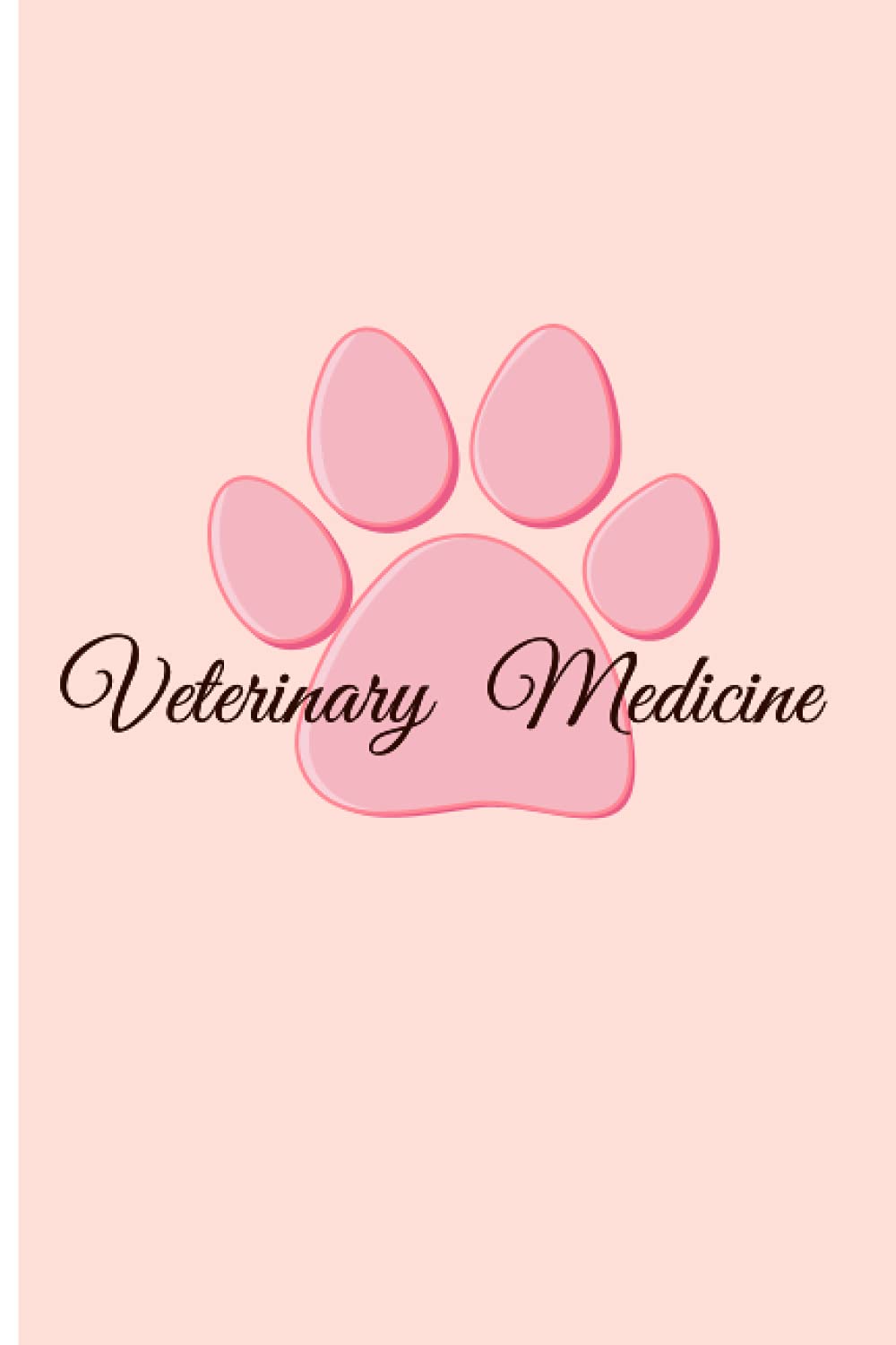 Notebook: Veterinarian, Vet Tech, Veterinary Medicine Office Staff Assistant| College Ruled Lined Notes Journal| Pink Dog paw Print| 6"x9 inches| 130 ... student| for animal lovers, nurses, girls