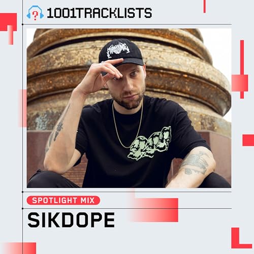 Sikdope - 1001Tracklists 'Final Call&rsquo; Spotlight Mix Podcast Por  arte de portada