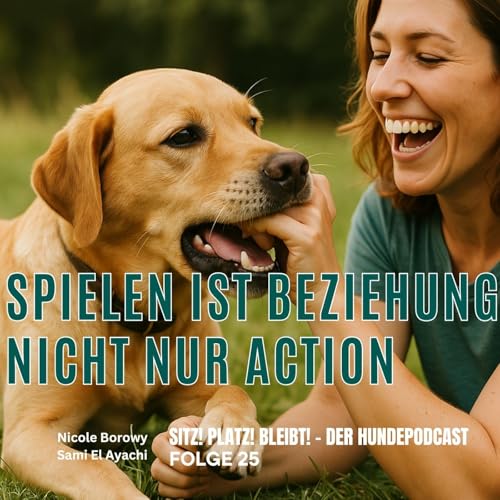 #26 Spielen mit dem Hund – mehr als nur Bälle werfen