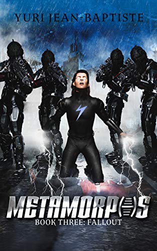 Metamorphs 3: Fallout by [Yuri Jean-Baptiste]