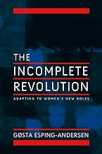 The Incomplete Revolution: Adapting to Women's New Roles