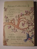 PRIVATE COLLECTION 2 TREASURED RECIPES B000N22BEI Book Cover