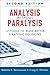Analysis Without Paralysis: 12 Tools to Make Better Strategic Decisions