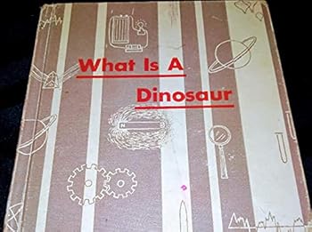 Hardcover What Is a Dinosaur Book