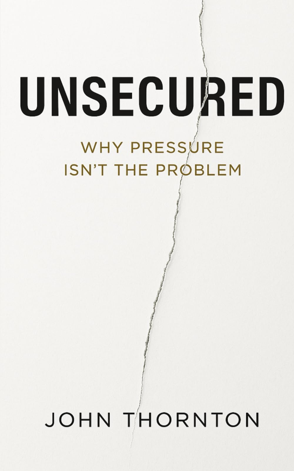 Unsecured: Why Pressure Isn't The Problem