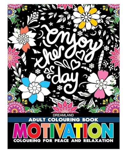 Motivation – Colouring Book for Adults | Inspirational Quotes to Color for Stress Relief, Mindfulness & Relaxation | Positive Affirmation Activity Book for Teens & Adults