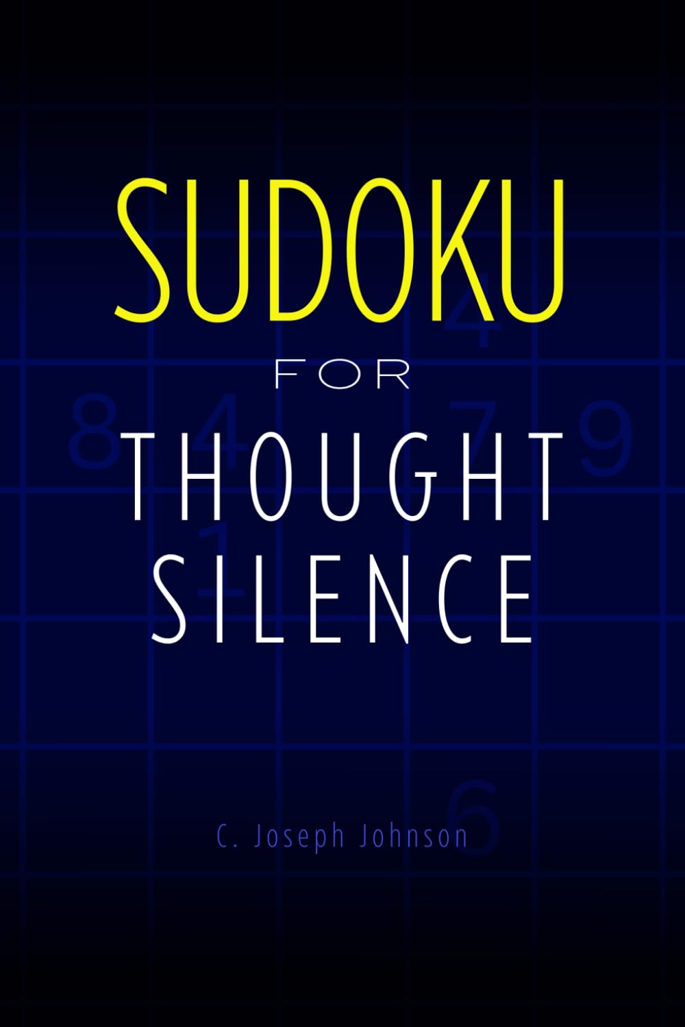 Sudoku for Thought Silence: 170 Intermediate Sudoku Puzzles for Focus, Brain Training, Logical Thinking, Stress Relief, and Mental Calm