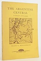 The Argentine Central: A Colorado Narrow-Gauge B000NOQED0 Book Cover